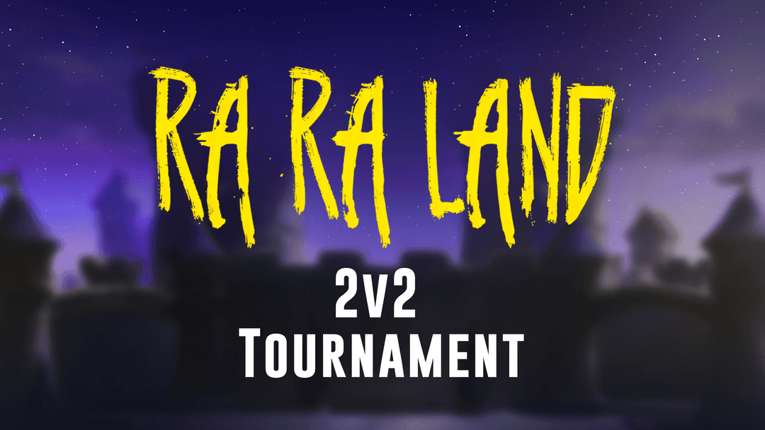 RARALAND 2024 - 2v2 Tournament